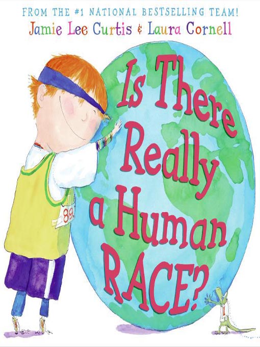 Title details for Is There Really a Human Race? by Jamie Lee Curtis - Wait list